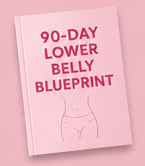 The 90-Day Lower Belly Blueprint